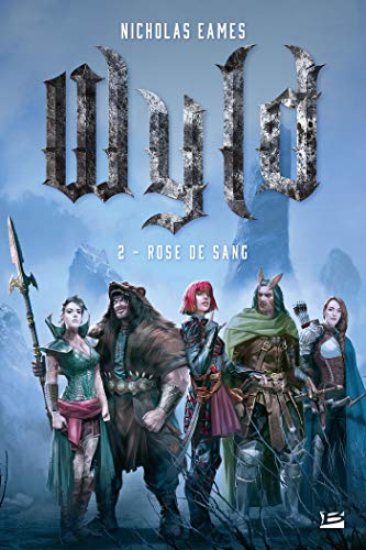 Télécharger Wyld, T2 : Rose de Sang Livre eBook France