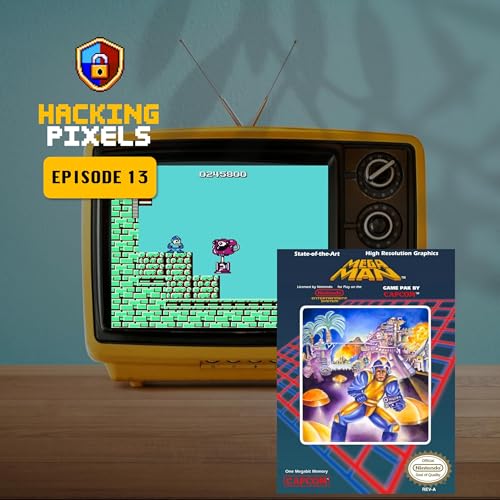 Hacking Pixels | Episode 013 | 2026 Cybersecurity Trends, Backup Protection, SMB Cyber Risks, Mega Man