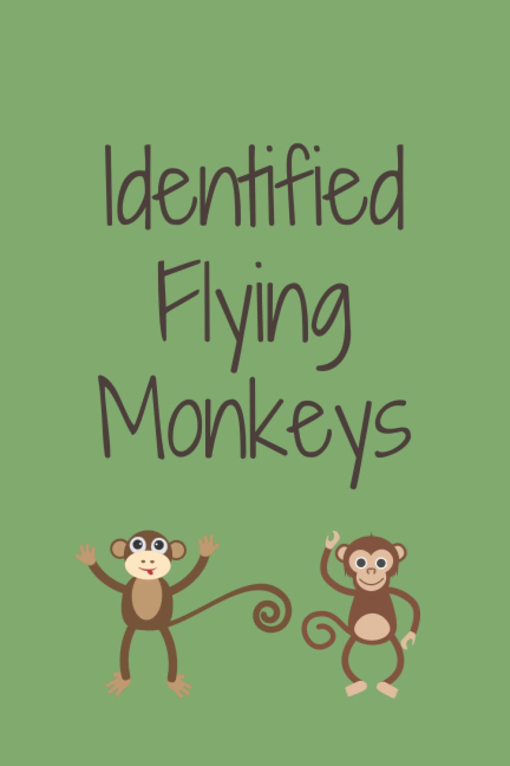 Identified Flying Monkeys: Surviving Narcissistic Smear Campaigns (Awareness Journal)