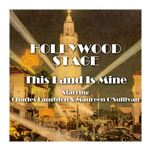 Hollywood Stage - This Land Is Mine by Hollywood Stage Productions episode artwork