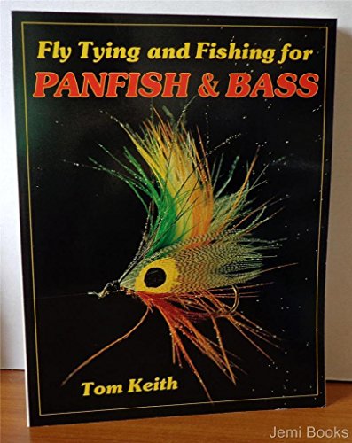 Fly Tying and Fishing for Panfish and Bass
