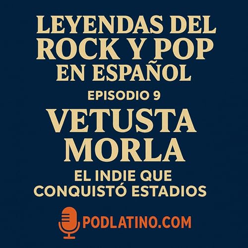 VETUSTA MORLA: EL INDIE QUE CONQUISTÓ ESTADIOS