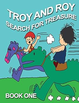Paperback Troy and Roy Search For Treasure Book One Book