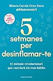 5 setmanes per desinflamar-te (Divulgació)