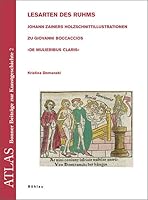 Lesarten Des Ruhms: Johann Zainers Holzschnittillustrationen Zu Giovanni Boccaccios 'de Mulieribus Claris' 3412346055 Book Cover