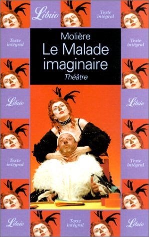 Le malade imaginaire [Mass Market Paperback]