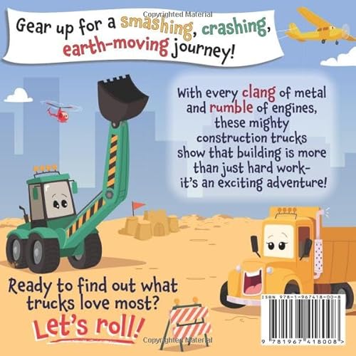 What Trucks Love to Do: Wreck and Build Construction Crew (What They Love)