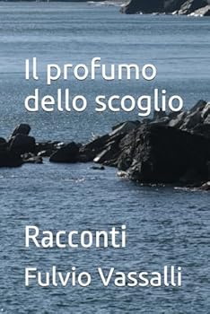 Paperback Il profumo dello scoglio: Racconti (Italian Edition) [Italian] Book