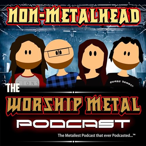 WM Podcast 20 - Metal to get Non-Metalheads into Metal