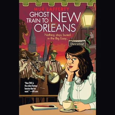 Ghost Train to New Orleans