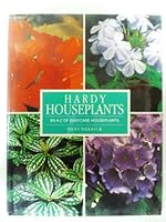Hardy Houseplants: An A-Z of Easy Care Houseplants 1572151706 Book Cover