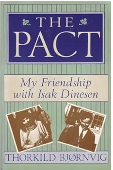 Paperback The pact: My friendship with Isak Dinesen Book