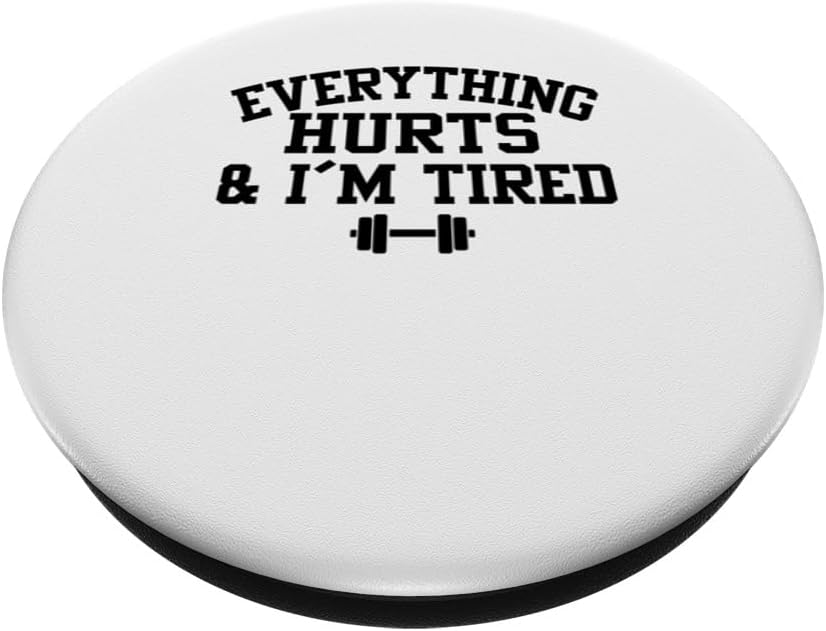 Everything Hurts and I’m Tired Funny Gym Workout PopSockets Adhesive PopGrip image 2