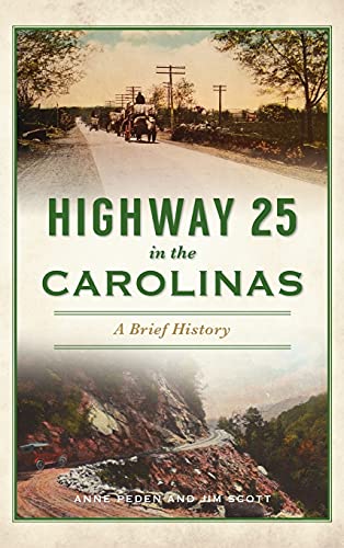 Highway 25 in the Carolinas: A Brief History (Transportation)