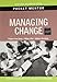 Managing Change (Pocket Mentor)