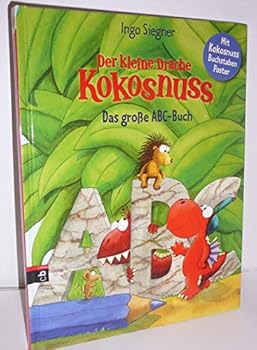 Der kleine Drache Kokosnuss - Das große ABC-Buch