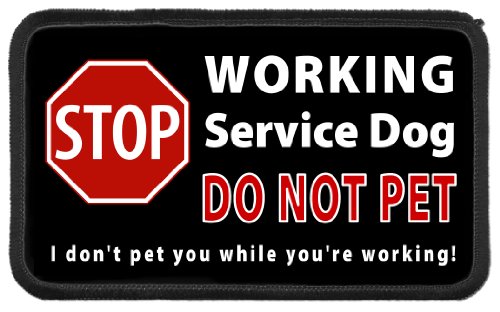 Creative Clam Service Dog Stop Sign Working - Do Not Pet While Working 3 X 5 Inch Black Rim Sew-on Patch