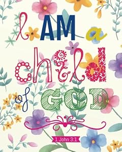 I am a child of God: Christian Kid Journal Note Book Lined (8" x 10"), Christian Art Gifts Blank Lined book 132 pages: Volume 9 (Christian Kid ... Verse Quote Study Lined Journal Gift Series)