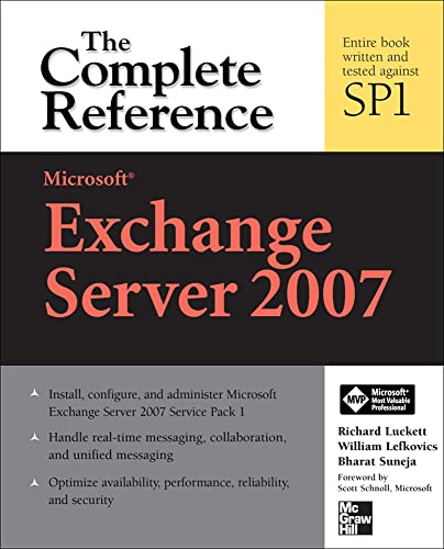 Microsoft Exchange Server 2007: The Complete Reference: The Complete Reference: The Complete Reference (Complete Reference Series)