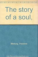 The story of a soul, B00085MJ1U Book Cover