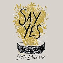 Say Yes Audiolibro Por Scott Erickson arte de portada