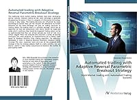Automated Trading with Adaptive Reversal Parametric Breakout Strategy 3639786513 Book Cover