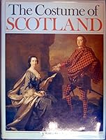 The Costume of Scotland 0713425342 Book Cover