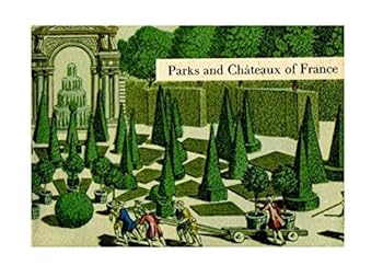 Paperback Parks and Chateaux of France [Unknown] Book