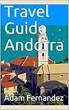 Travel Guide Andorra (11minutestravel Book 2)