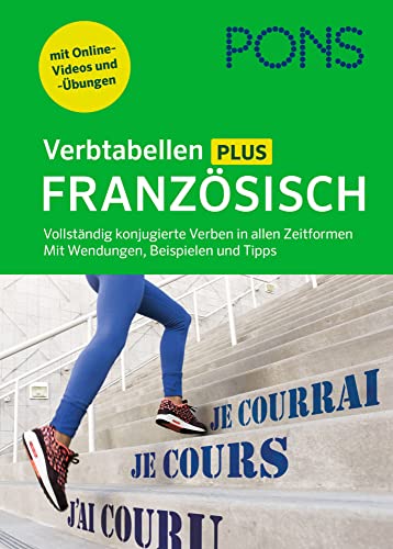 Pons Verbtabellen Plus Französisch: Vollständig Konjugierte Verben In Allen Zeitformen - Mit Wendungen, Beispielen Und Tipps