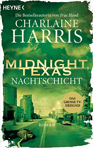 Midnight, Texas - Nachtschicht: Roman (Midnight, Texas-Serie, Band 3) Midnight, Texas - Nachtschicht: Roman (Midnight, Texas-Serie, Band 3)