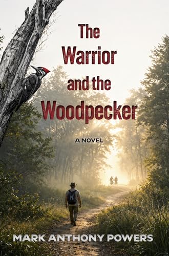 The Warrior and the Woodpecker