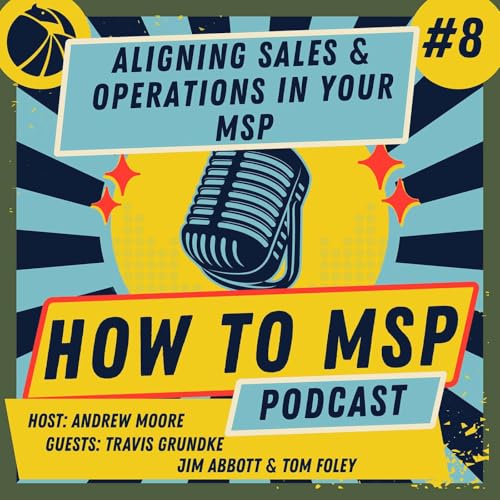 The MSP Engine: Aligning Sales & Operations for High-Margin Growth | Feat. Ashton Solutions