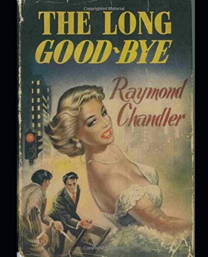 The Long Goodbye