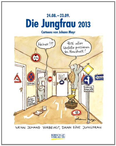Die Jungfrau im Jahr 2013: Cartoon-Kalender Die Jungfrau im Jahr 2013: Cartoon-Kalender