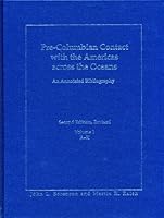 Pre-Columbian Contact With the Americas Across the Oceans: An Annotated Bibliography 0934893225 Book Cover