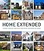 Home Extended: Kitchens, Dining Rooms, Living Rooms, Home Offices, Guestrooms and Garages