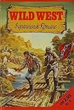  Wild West. 3 spannende Romane (Nr. 4)