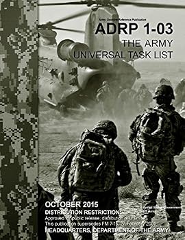 Army Doctrine Reference Publication Adrp 1-03 the Army Universal Task List October 2015
