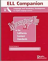 Measuring Up to the California Content Standards, ELL Companion: Level H, California: Language and Vocabulary Development for English Language Learners 1413847536 Book Cover