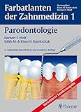 Band 1: Parodontologie: Farbatlanten der Zahnmedizin Band 1: Parodontologie: Farbatlanten der Zahnmedizin