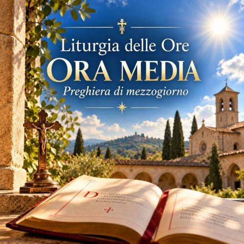 Ora Sesta, XXVII Settimana T. O., III Sett. Del Salterio. Gioved&igrave;