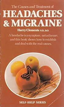 Paperback Headaches and Migraine: Causes and Treatment (Self-help) Book