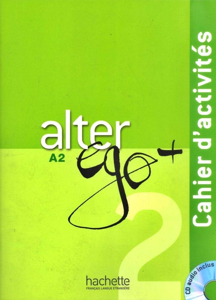 Amazon.com: Alter EGO Plus: Cahier d'Activites + CD Audio A2 (French Edition): 9782011558138 ...