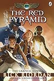 The Red Pyramid: The Graphic Novel (The Kane Chronicles Book 1) (Kane Chronicles Graphic Novels, 1)