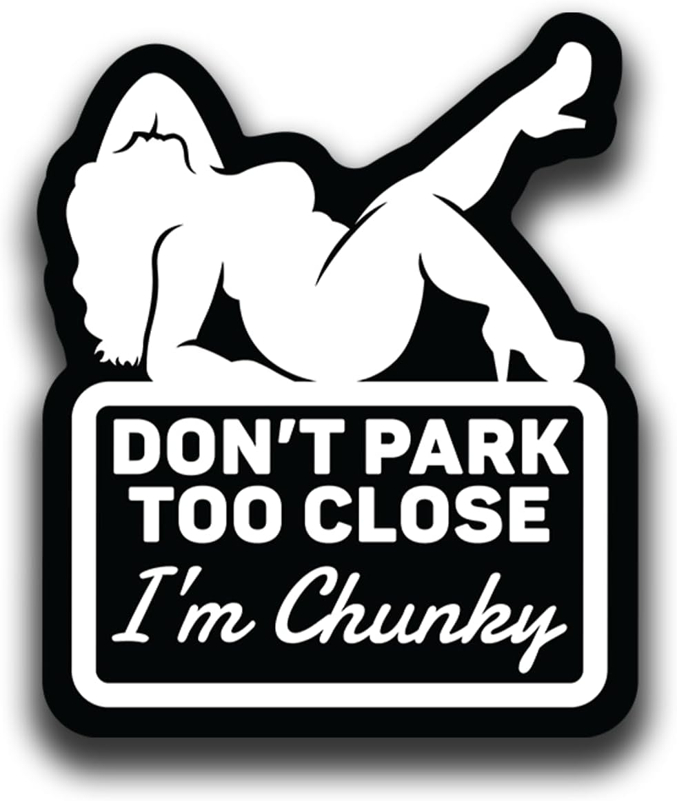 Don't Park Too Close I'm Chunky Funny Decal Sticker - for Cars, Trucks, Vans, Windows, Bumpers - 5 x 4 Inch Decal (Pink)