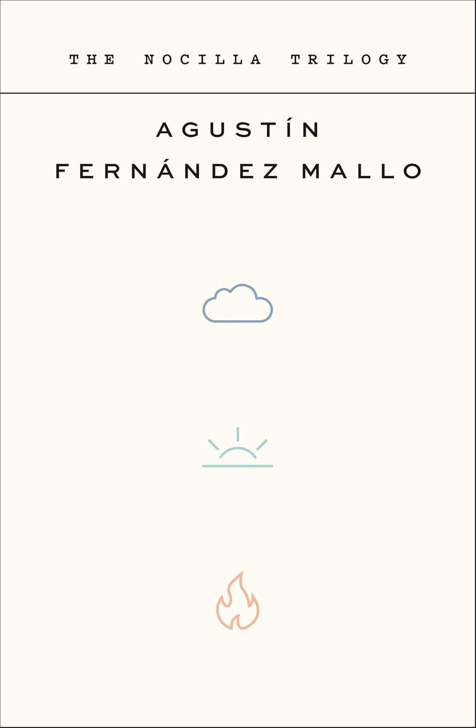 The Nocilla Trilog by Agustín Fernández Mallo
