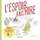 rire jaune  L\'Espoir fait rire