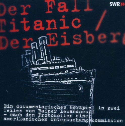 Der Fall Titanic/der Eisberg
