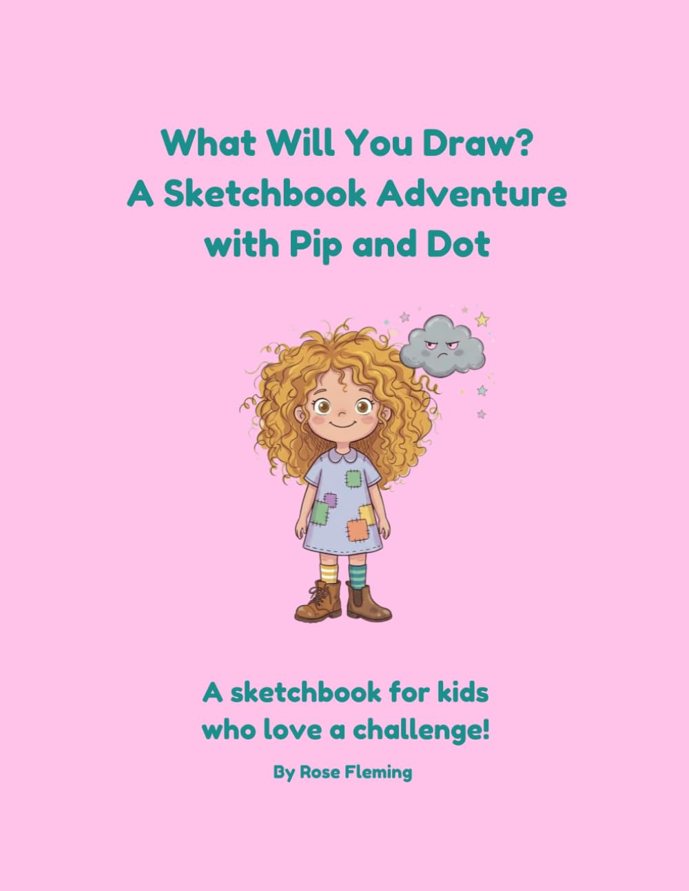 What Will You Draw? A Sketchbook Adventure with Pip and Dot